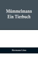 Mümmelmann di Hermann Löns edito da Alpha Editions