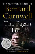 The Pagan Lord di Bernard Cornwell edito da HARPERCOLLINS
