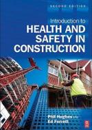 Introduction to Health and Safety in Construction di Phil Hughes edito da Elsevier
