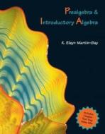 Prealgebra And Introductory Algebra di K.Elayn Martin-Gay edito da Pearson Education Limited