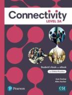 Connectivity SB W/APP & Online Practice A (blended) Level 3 di Joan Saslow, Allen Ascher edito da Pearson Education (US)