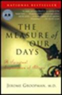 Measure Of Our Days di Jerome Groopman edito da Plume