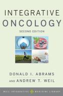 Integrative Oncology di Donald I. Abrams edito da OUP USA