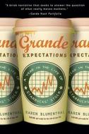 Grande Expectations: A Year in the Life of Starbucks' Stock di Karen Blumenthal edito da THREE RIVERS PR