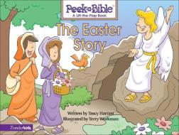 The Easter Story di Tracy Harrast edito da Zondervan Publishing House