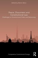 Peace, Discontent And Constitutional Law edito da Taylor & Francis Ltd