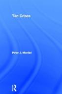 Ten Crises di Peter J. Montiel edito da Taylor & Francis Ltd