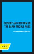 Dissent And Reform In The Early Middle Ages di Jeffrey Burton Russell edito da University Of California Press