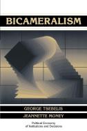 Bicameralism di George Tsebelis edito da Cambridge University Press