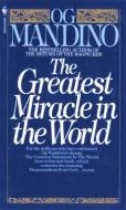 Greatest Miracle In The World di Og Mandino edito da Bantam Doubleday Dell Publishing Group Inc
