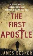 The First Apostle di James Becker edito da Transworld Publishers Ltd