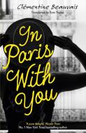 In Paris With You di Clementine Beauvais edito da Faber And Faber Ltd.