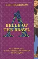 Belle of the Brawl di Lisi Harrison edito da Turtleback Books