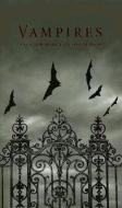 Vampires: The Immortal Damned di John Polidori, Mary Wollstonecraft Shelley, James Malcolm Rymer edito da Penguin Global