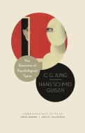 The Question of Psychological Types di C. G. Jung, Hans Schmid-Guisan edito da Princeton University Press