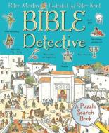 Bible Detective: A Puzzle Search Book di Peter Martin edito da LION CHILDRENS