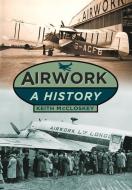 Airwork di Keith McCloskey edito da The History Press Ltd
