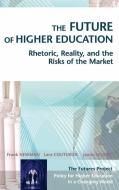 Future of Higher Education di Newman, Couturier, Scurry edito da John Wiley & Sons