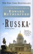 Russka di Edward Rutherfurd edito da Random House Usa Inc