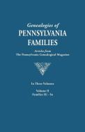 Genealogies of Pennsylvania Families. a Consolidation of Articles from the Pennsylvania Genealogical Magazine. in Three  di Pennsylvania Genealogical Magazine edito da Clearfield