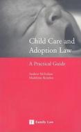 Child Care and Adoption Law: A Practical Guide di Justice McFarlane, Madeleine Reardon edito da Jordan Publishing (GB)