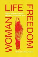 Woman Life Freedom edito da Saqi Books