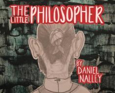 THE LITTLE PHILOSOPHER di DANIEL NALLEY edito da LIGHTNING SOURCE UK LTD
