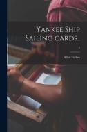 Yankee Ship Sailing Cards..; 3 di Allan Forbes edito da LIGHTNING SOURCE INC