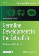 Germline Development in the Zebrafish edito da Springer US