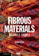 Fibrous Materials di Krishan Chawla edito da Cambridge University Press