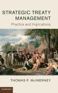 Strategic Treaty Management di Thomas F. McInerney edito da Cambridge University Press