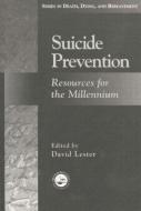 Suicide Prevention di David Lester edito da Routledge