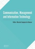 Communication, Management and Information Technology edito da Taylor & Francis Ltd