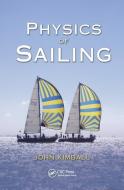 Physics of Sailing di John Kimball edito da Taylor & Francis Ltd