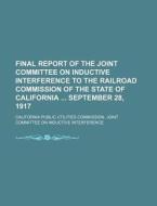 Final Report Of The Joint Committee On I di Califo Interference edito da Rarebooksclub.com