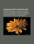Canadian Poets: P. K. Page, Sean Horlor, di Books Llc edito da Books LLC, Wiki Series