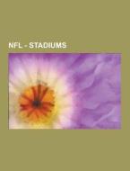 Nfl - Stadiums di Source Wikia edito da University-press.org