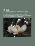 Chile: Chile F Ldrajza, Chile Vil G R Ks di Forr?'s Wikipedia edito da Books LLC, Wiki Series
