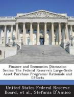 Finance And Economics Discussion Series di Stefania D'Amico edito da Bibliogov