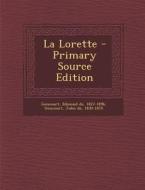 La Lorette - Primary Source Edition edito da Nabu Press