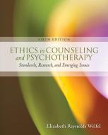Ethics in Counseling & Psychotherapy di Elizabeth Reynolds Welfel edito da Cengage Learning, Inc