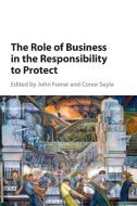 The Role Of Business In The Responsibility To Protect edito da Cambridge University Press