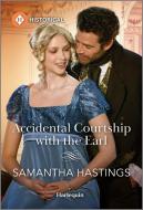 Accidental Courtship with the Earl di Samantha Hastings edito da HQN BOOKS