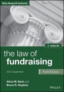 The Law of Fundraising: 2023 Cumulative Supplement di Alicia M. Beck, Bruce R. Hopkins edito da WILEY