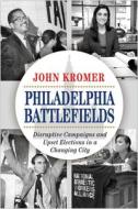 Philadelphia Battlefields di John Kromer edito da Temple University Press,u.s.