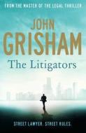 The Litigators di John Grisham edito da Hodder & Stoughton General Division