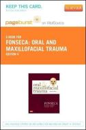 Oral and Maxillofacial Trauma - Pageburst E-Book on Vitalsource (Retail Access Card) di Raymond J. Fonseca, H. Dexter Barber, Michael P. Powers edito da W.B. Saunders Company