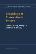 Reliabilities of Consecutive-k Systems di F. K. Hwang, Chung In-Hang, Lirong Cui edito da Springer US