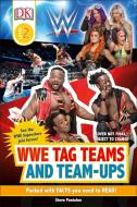 Wwe Tag-Teams and Team-Ups di Dk edito da DK PUB