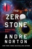 The Zero Stone di Andre Norton edito da Open Road Media